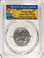 2022 Certified Mint State and Proof American Women Quarters Anna May Wong Rosie Label - back