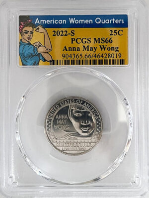 2022 Certified Mint State and Proof American Women Quarters Anna May Wong Rosie Label - back